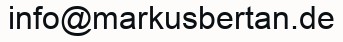 E-Mail an info@markusbertan.de